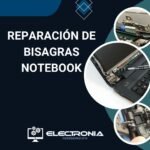 REPARACIÓN DE BISAGRAS NOTEBOOK
