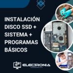 INSTALACIÓN DISCO SSD + SISTEMA + PROGRAMAS BÁSICOS